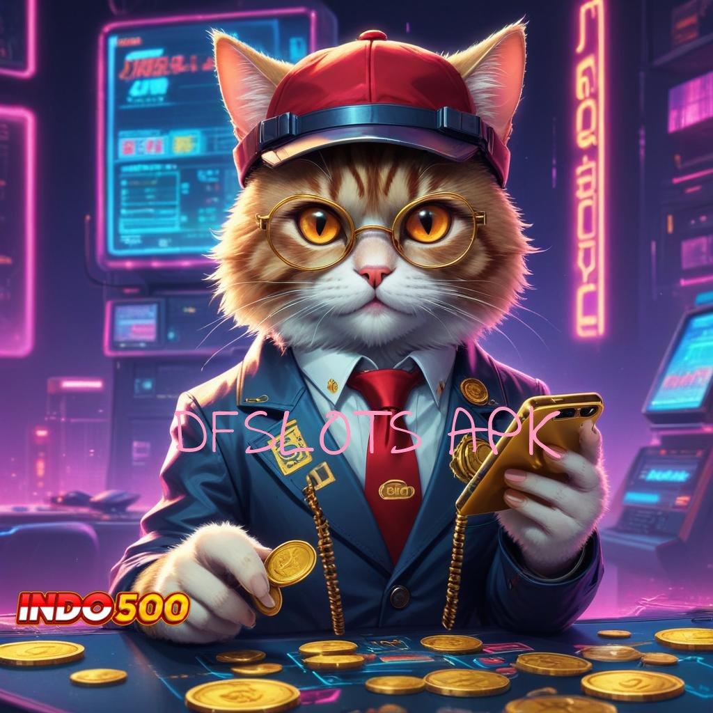 DFSLOTS APK 🧡 Maxwin Pertama Sederhana Dalam Meraih Sukses