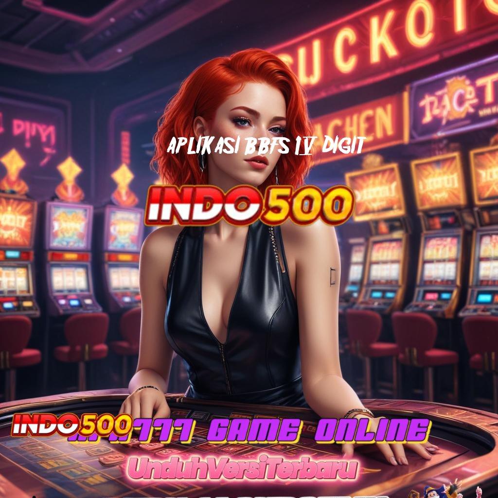 APLIKASI BBFS 4 DIGIT ↪ slot menarik rezeki memikat