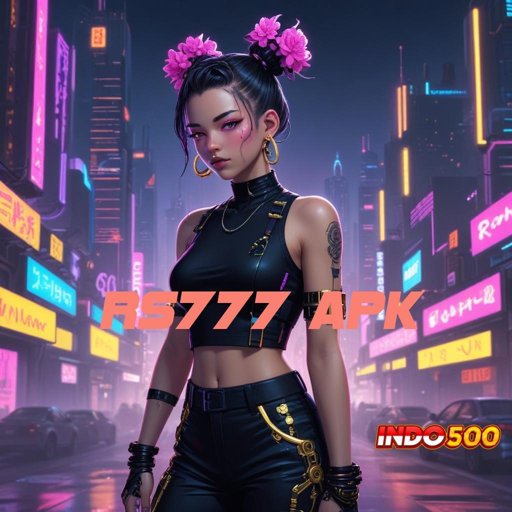 RS777 APK 👉 Ratusan Terkemuka Apk Slot Tanpa Pembayaran Awal Saldo