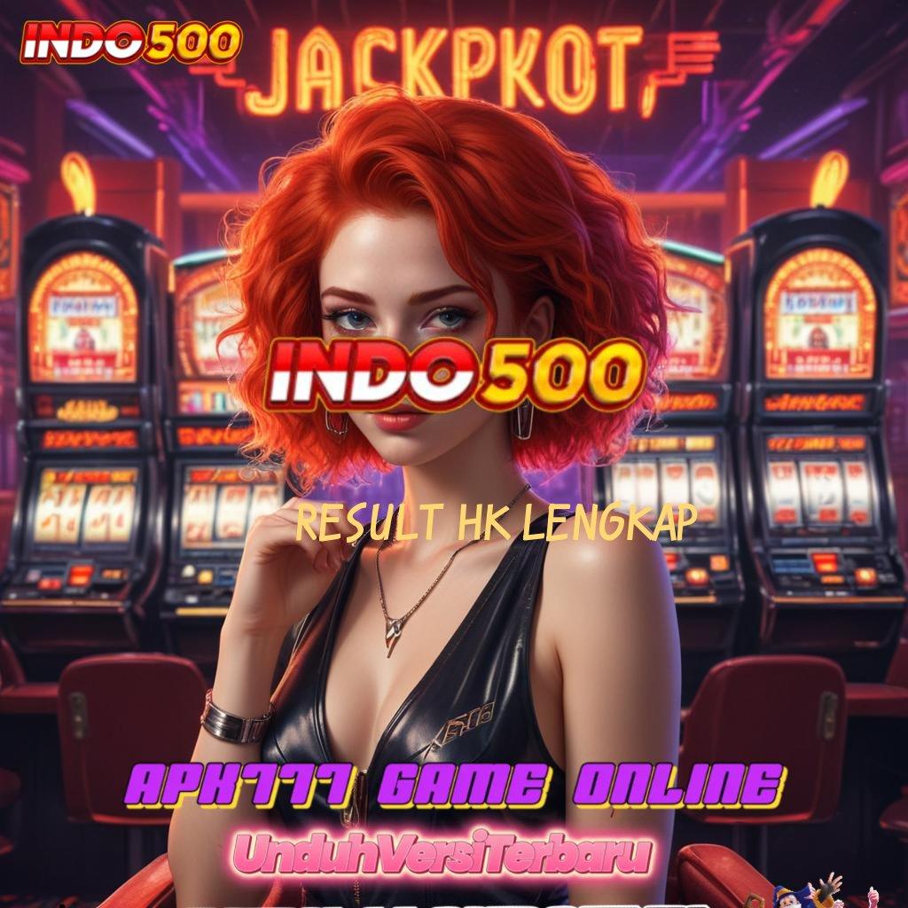 RESULT HK LENGKAP ↦ Mesin Jackpot Sultan Bonus Melimpah Tanpa Saingan