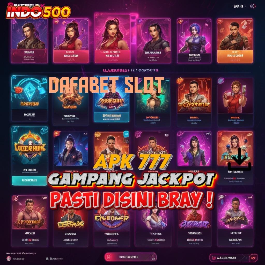 DAFABET SLOT Pusat Game Modern Jalan Untung Maksimal