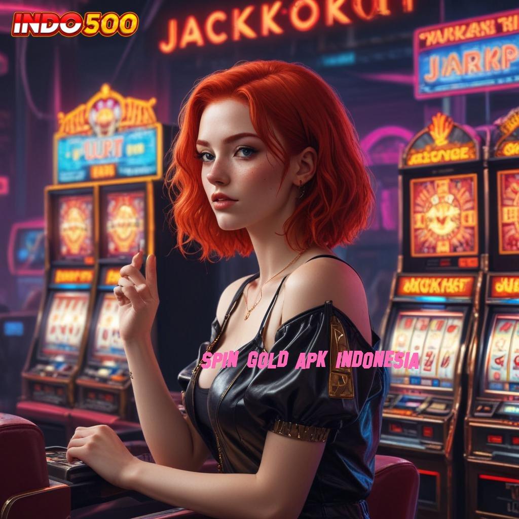 SPIN GOLD APK INDONESIA ≫ keleluasaan penuh depo bank pesat