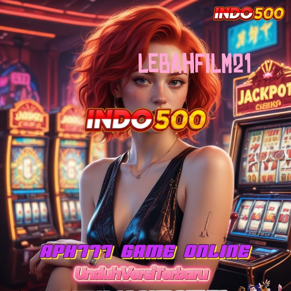 LEBAHFILM21 ® Pondasi Akun Spesial untuk Slot Dengan Cuan Besar