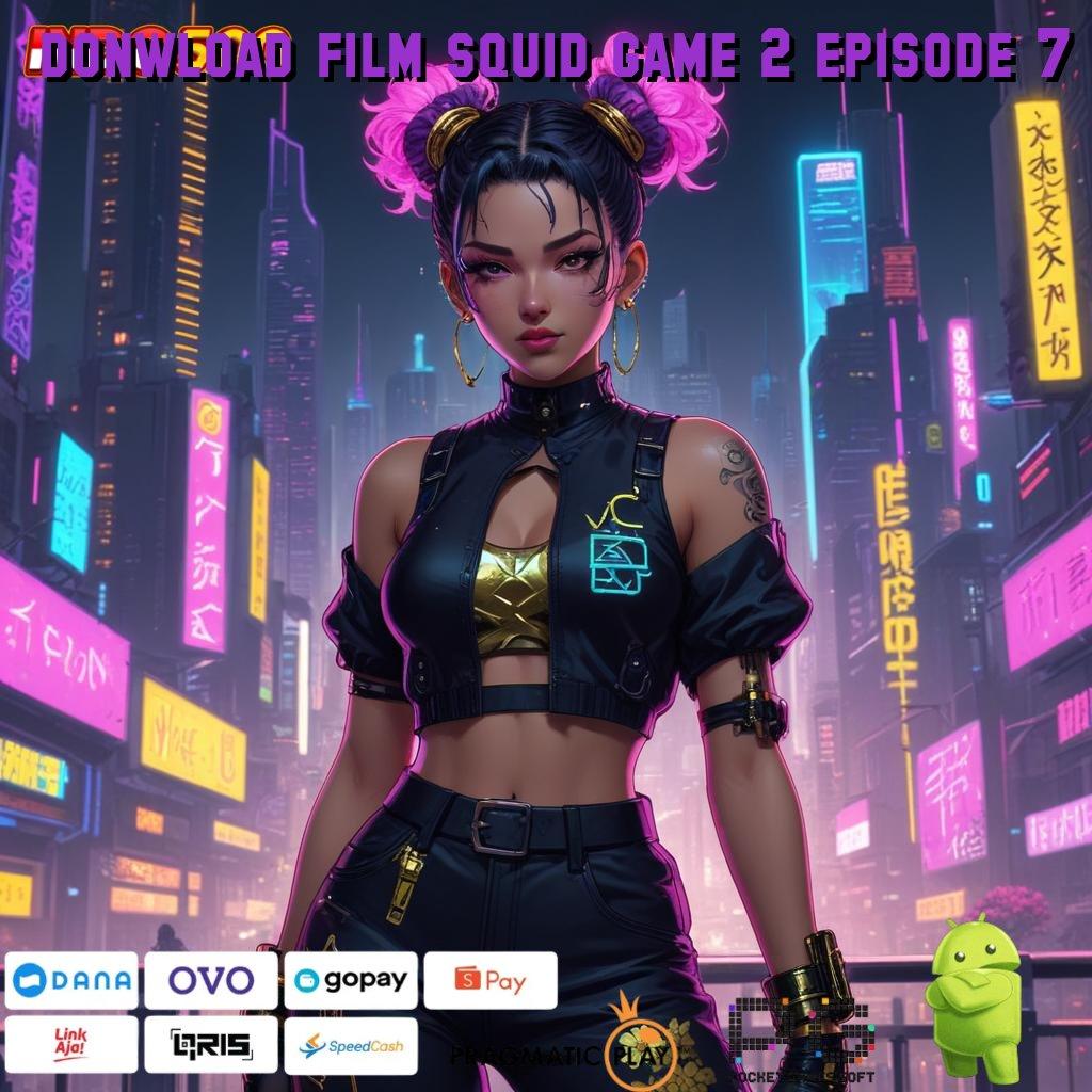 DONWLOAD FILM SQUID GAME 2 EPISODE 7 depo shopeepay 15 000