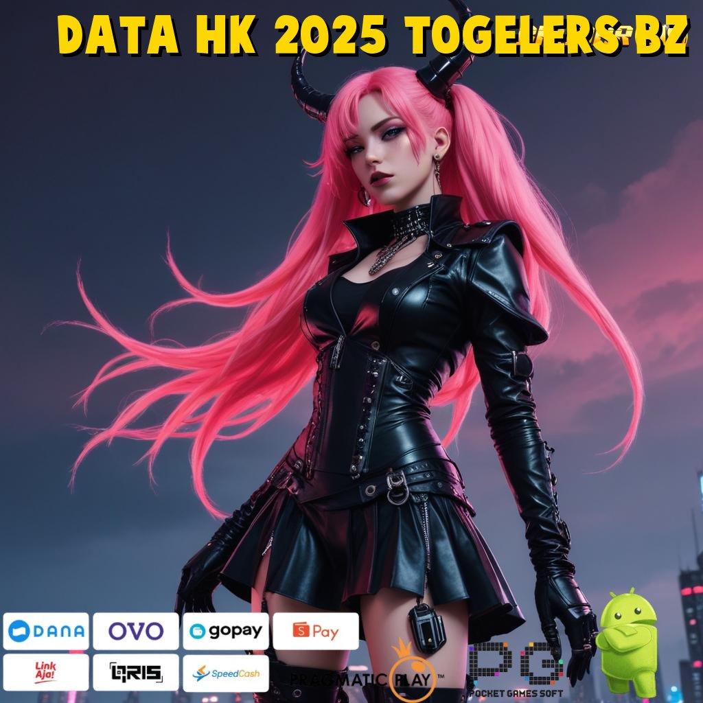 DATA HK 2025 TOGELERS BZ @ Situs Bergabung Mudah Dalam Setiap Langkah