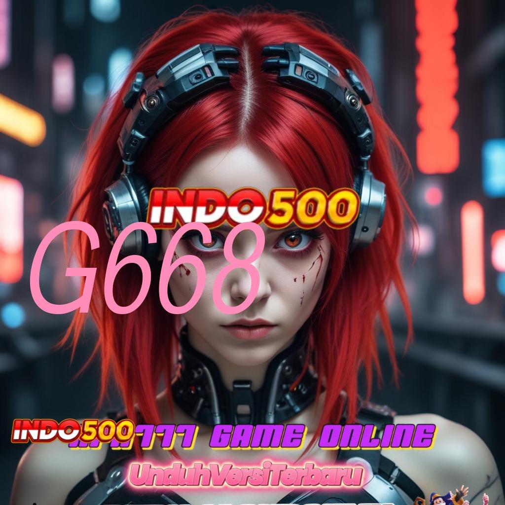 G668 > dana ramah lingkungan mudah maxwin promo