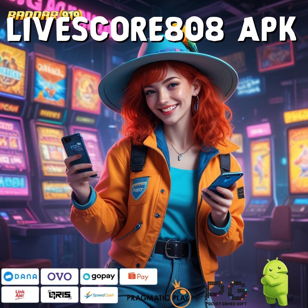 LIVESCORE808 APK , Maxwin Dengan Keuntungan Tiada Henti