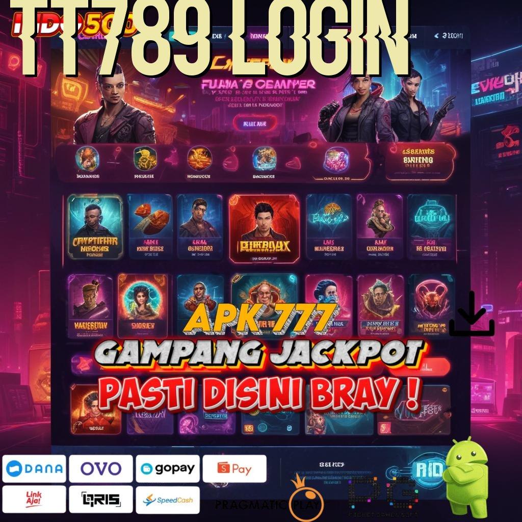 TT789 LOGIN aplikasi terbaru gratis