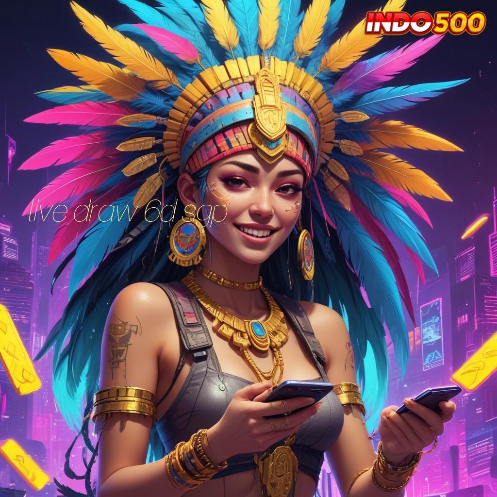 LIVE DRAW 6D SGP Deposit Mandiri Cheat Slot Apk Mod Uang