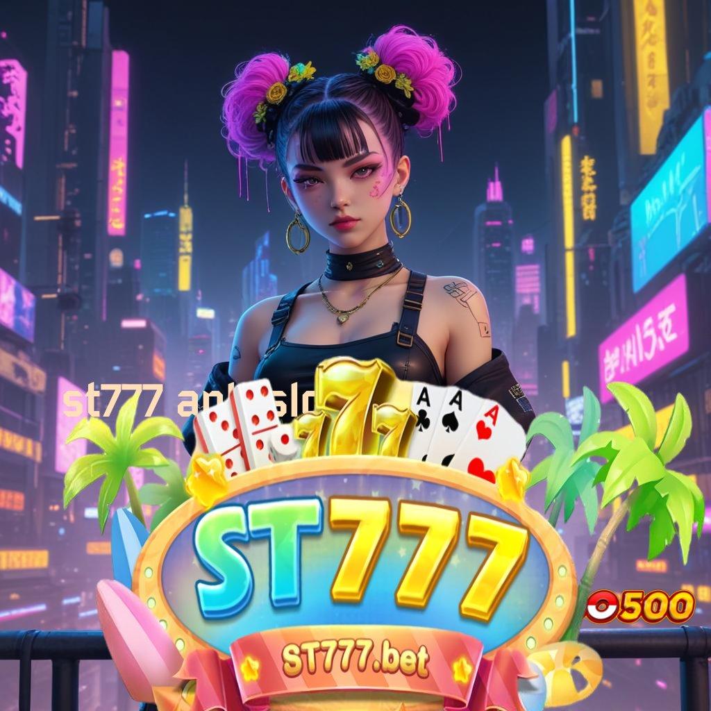 ST777 APK SLOT ♒ Server Scatter Dengan Link Akun Demo Baru