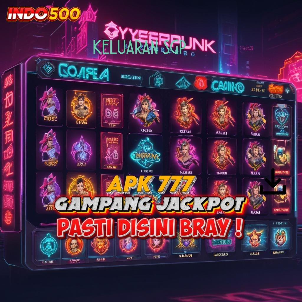 KELUARAN SGP 🎮 informasi versi pijakan jalan informasi penghubung