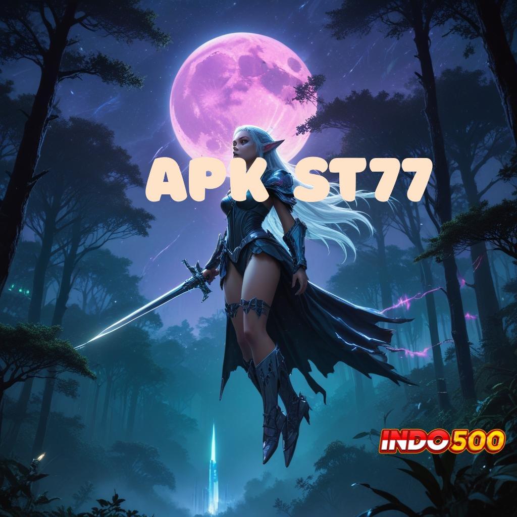 APK ST77 🧡 Slot APK Advance Scatter Download Hari Ini