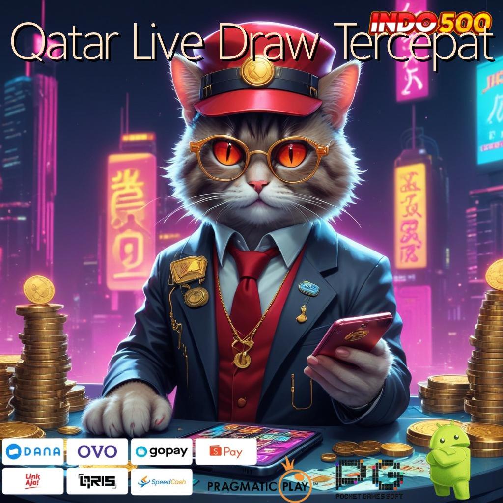 Qatar Live Draw Tercepat