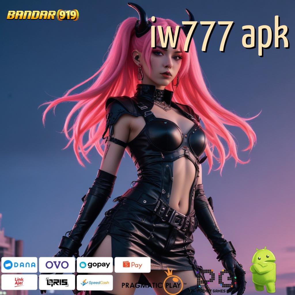 IW777 APK # event baru modal minim jackpot tiada kendala