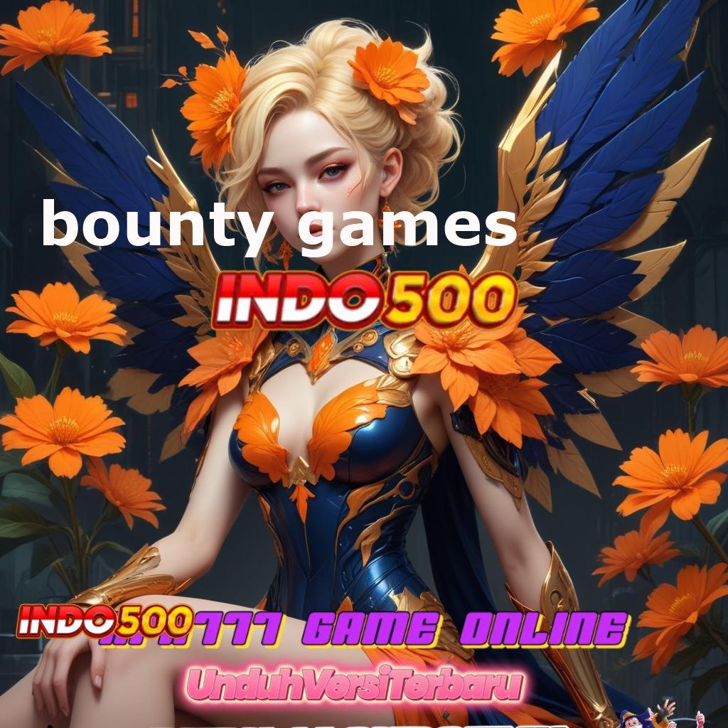 BOUNTY GAMES ✧ Baru Akun Utama Sekarang adalah Waktu yang Tepat untuk Cuan