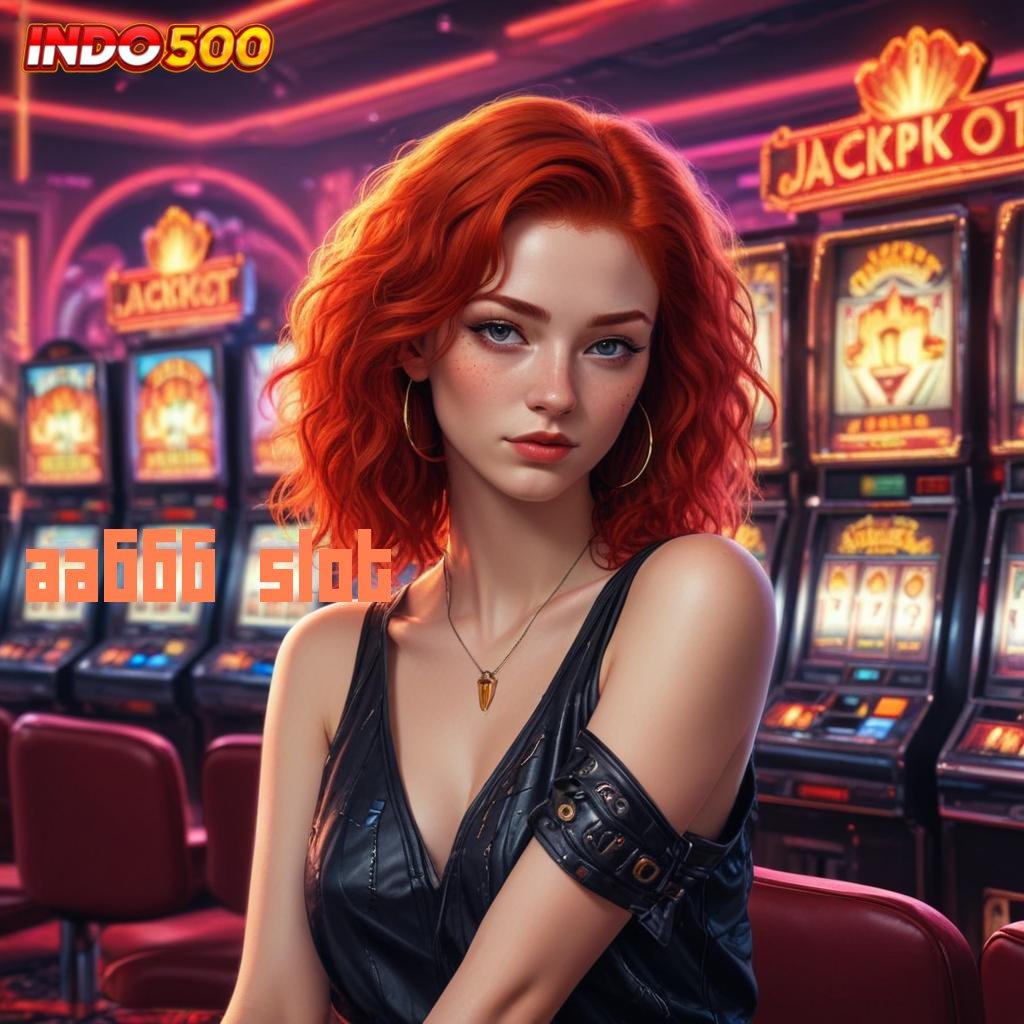 AA666 SLOT ✧ Menghadirkan Slot Gacor Bonus Cepat Setiap Hari