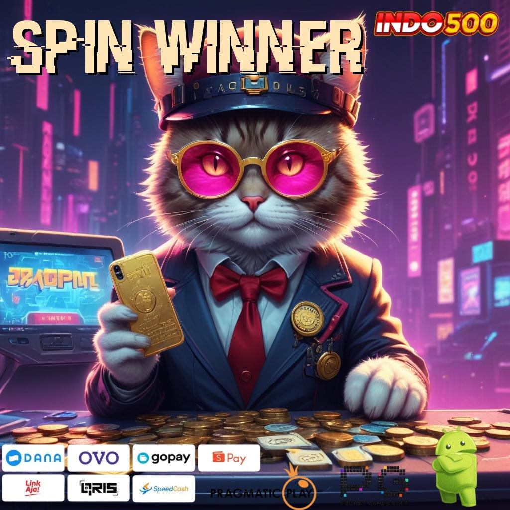 SPIN WINNER depo baru potensi besar untuk anda