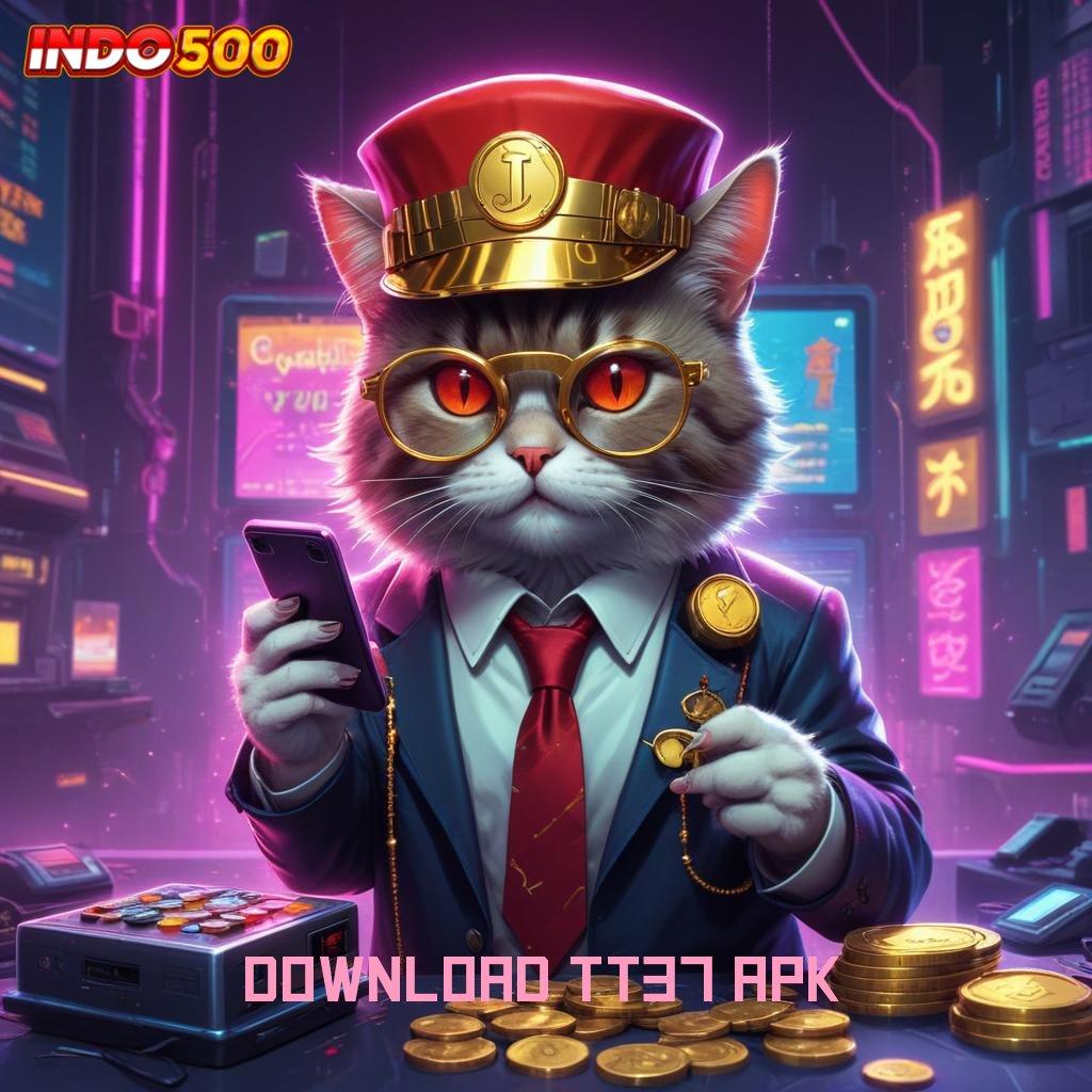 DOWNLOAD TT37 APK → sandi emas jackpot tiada batas hari ini