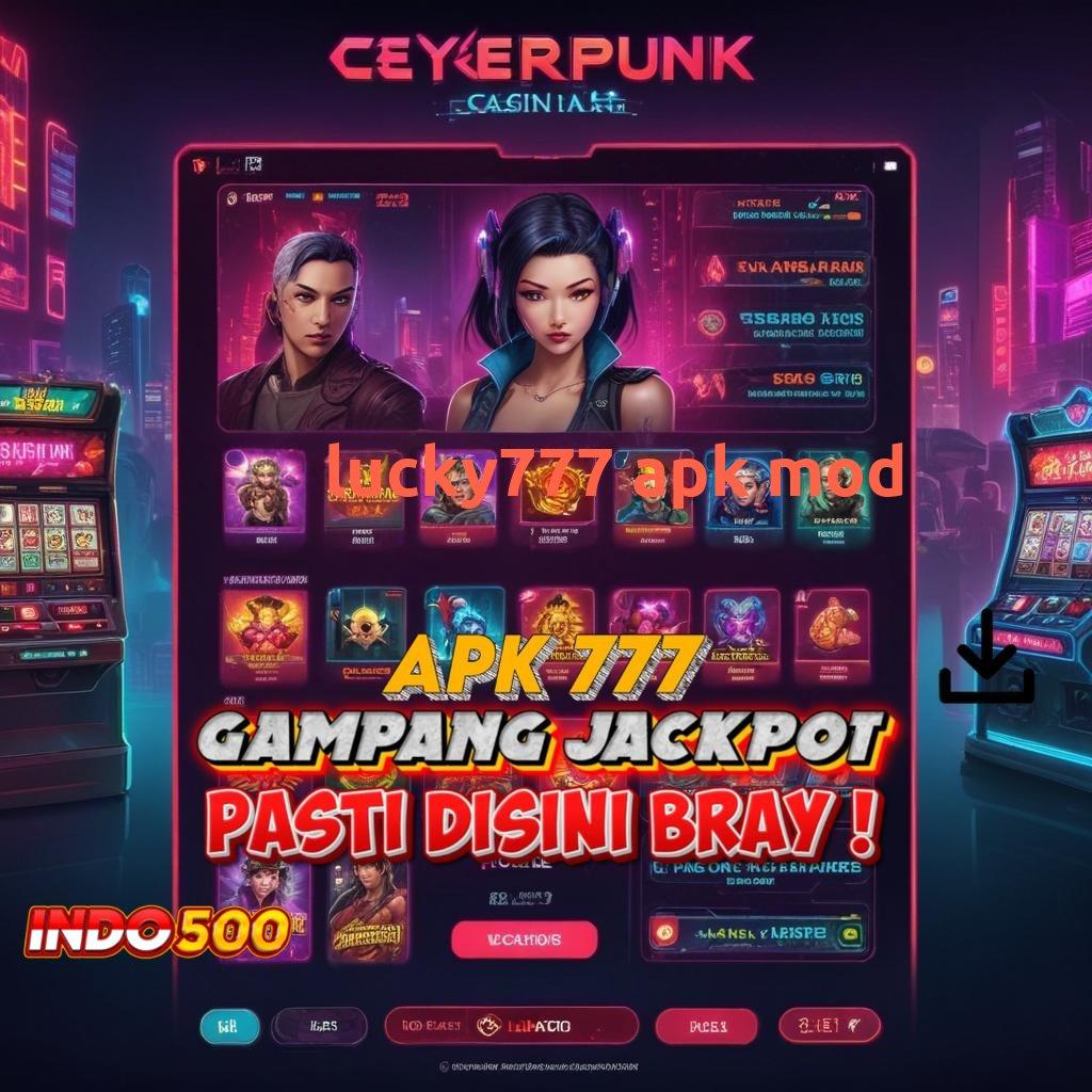 LUCKY777 APK MOD ♒ Deposit Deposit 15K Alternatif Uang Depo