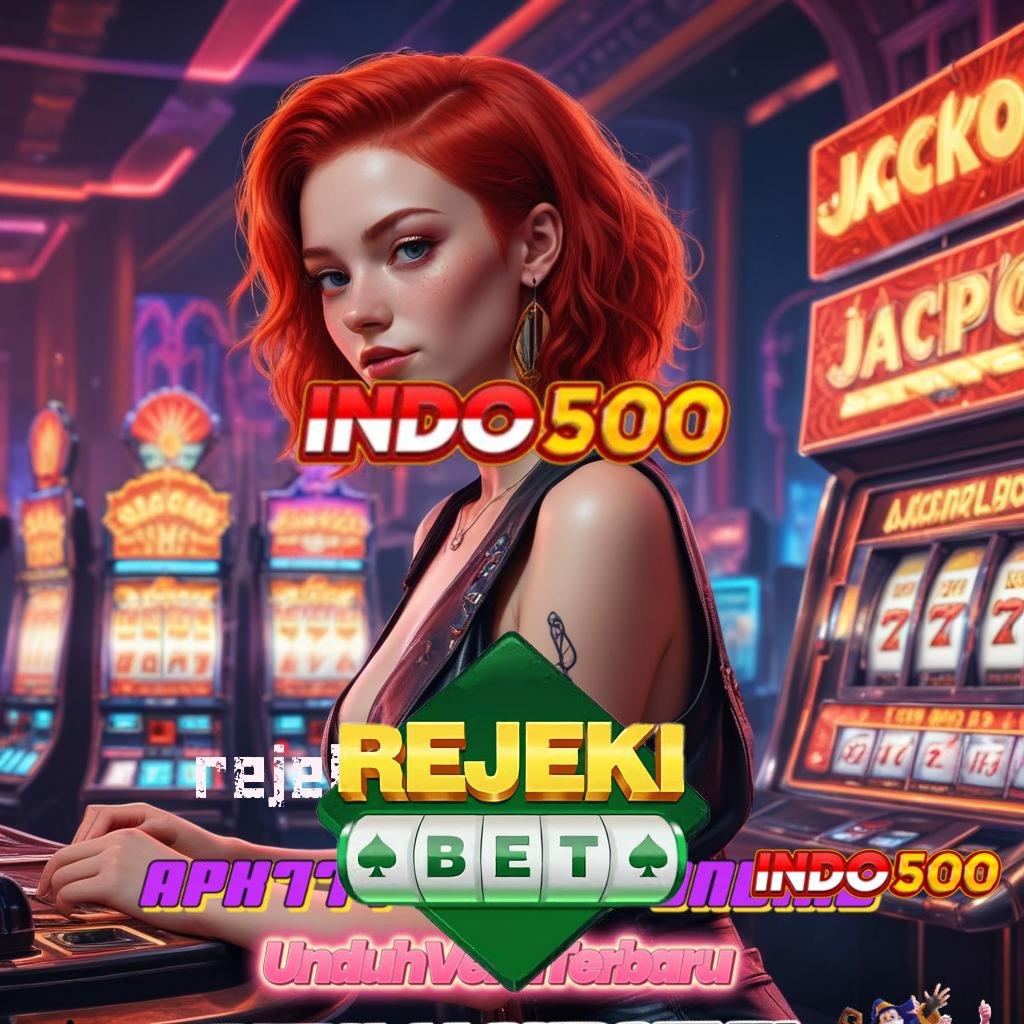 REJEKIBET COM ⇉ berpengaruh dalam dunia slot dengan bonus besar