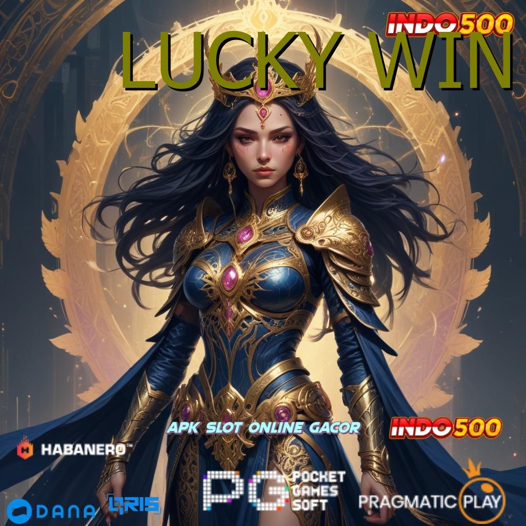 LUCKY WIN ➤ pasti jadi kaya