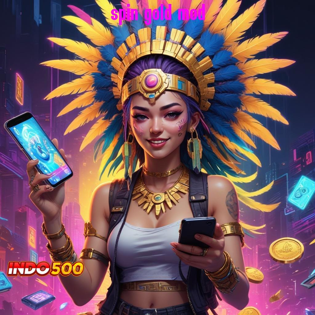 SPIN GOLD MOD 🔎 Langsung Depo Dana Receh Untuk Jackpot Besar