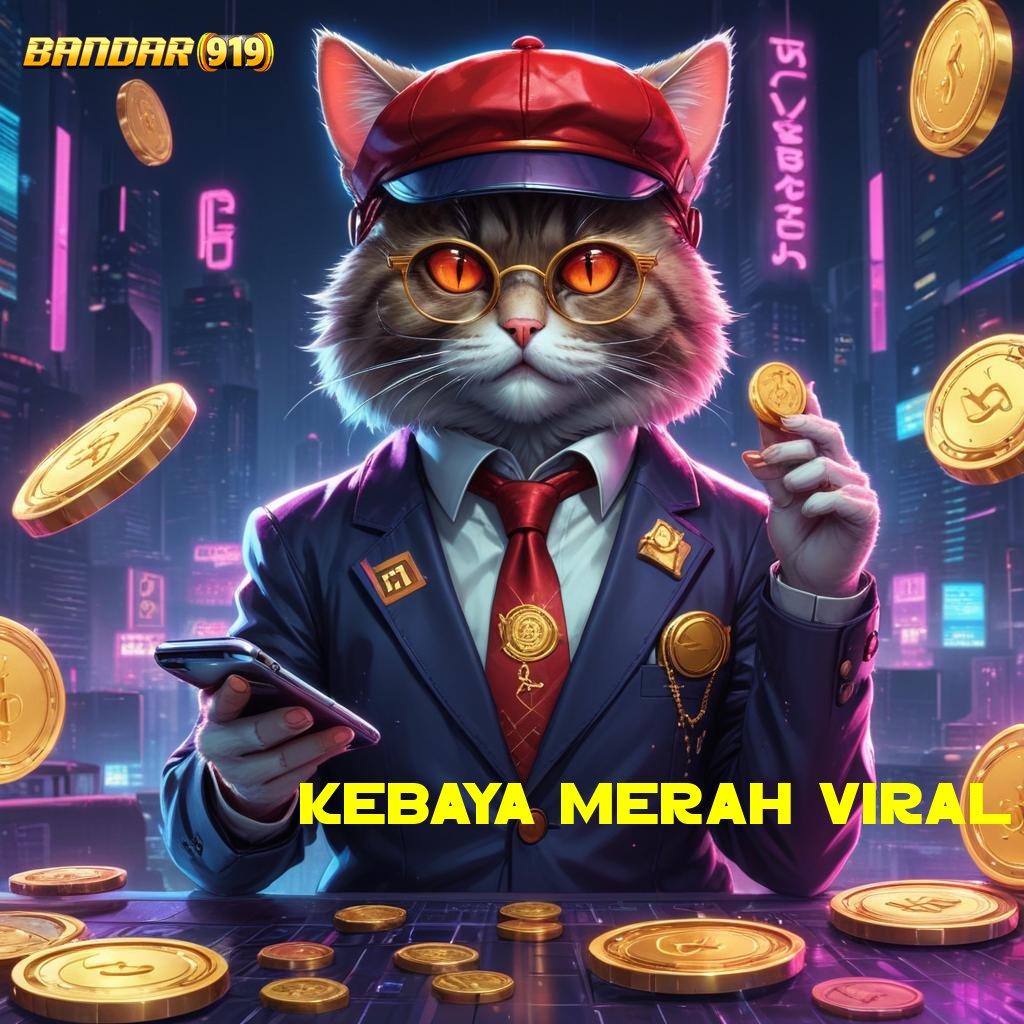 KEBAYA MERAH VIRAL ® zona komplit keberhasilan tanpa tertandingi