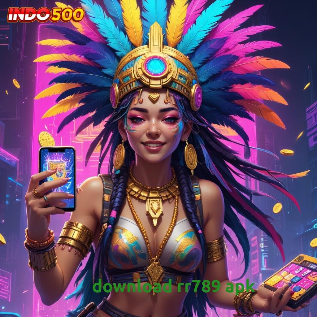 DOWNLOAD RR789 APK ⇉ layak gacor solusi instan raih keberhasilan