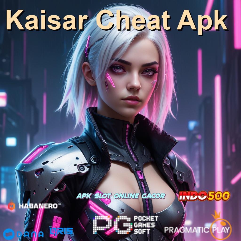 Kaisar Cheat Apk