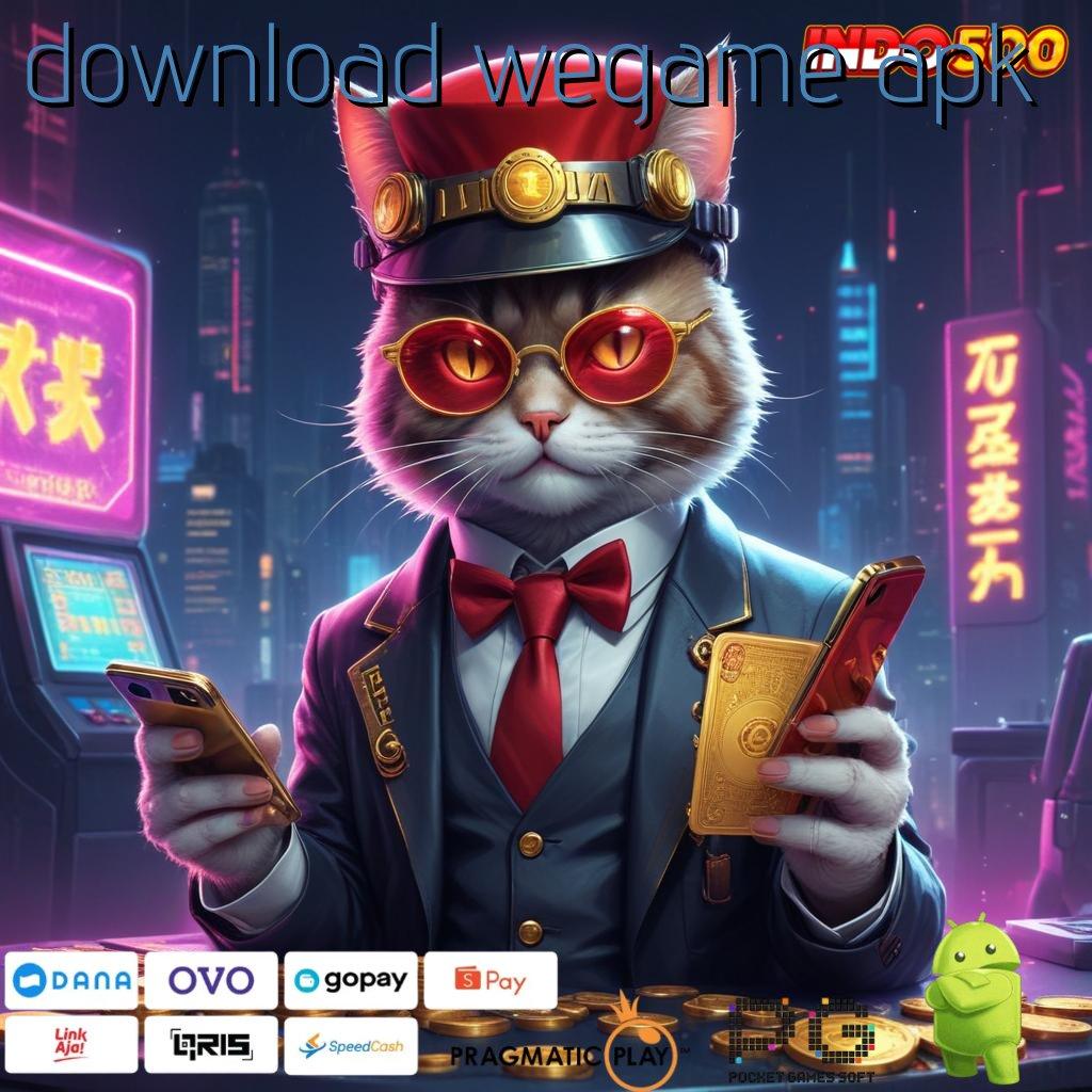 DOWNLOAD WEGAME APK Garansi Proses Lancar Raih Untung Maksimal