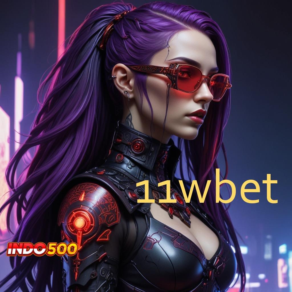 11WBET ➳ RTP Android iOS Update 98