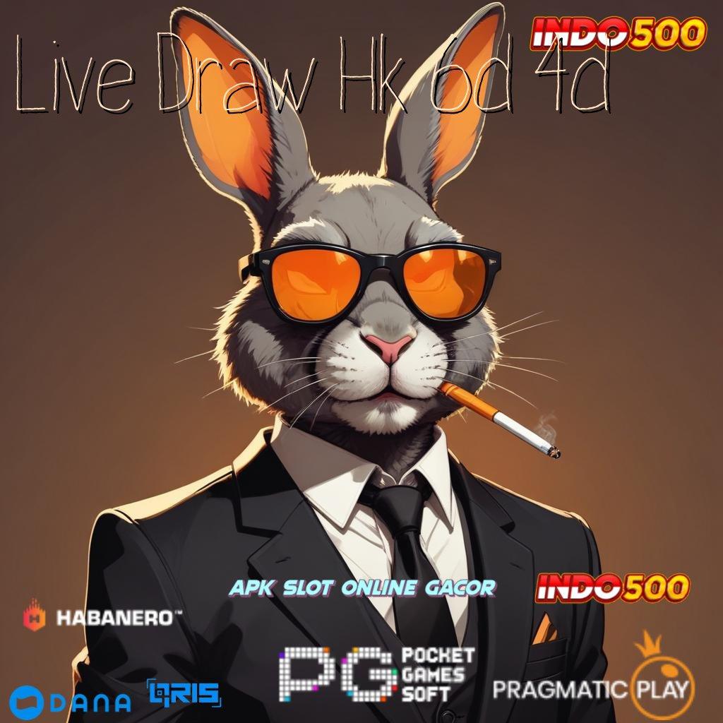 Live Draw Hk 6d 4d