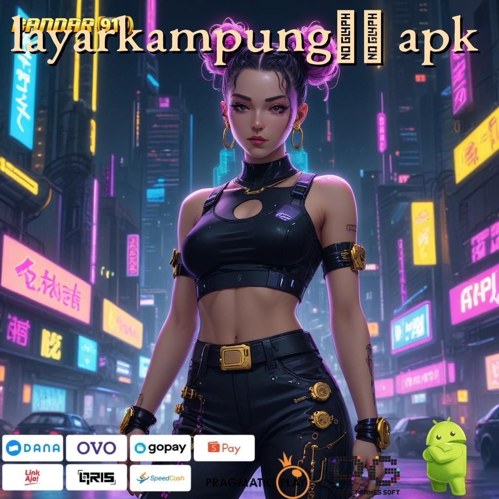 LAYARKAMPUNG21 APK , menyediakan slot gacor jackpot setiap saat