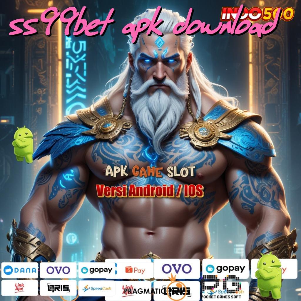 SS99BET APK DOWNLOAD Aplikasi Dinamis Untung Terjamin