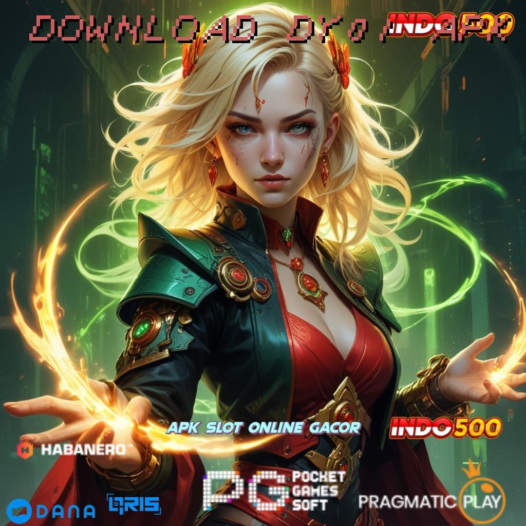 DOWNLOAD DY01 APK # Layanan APK Versi Terkini Titik Akses