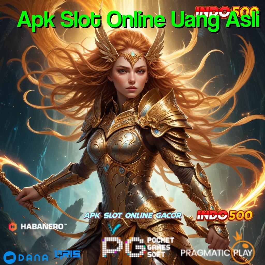 Apk Slot Online Uang Asli