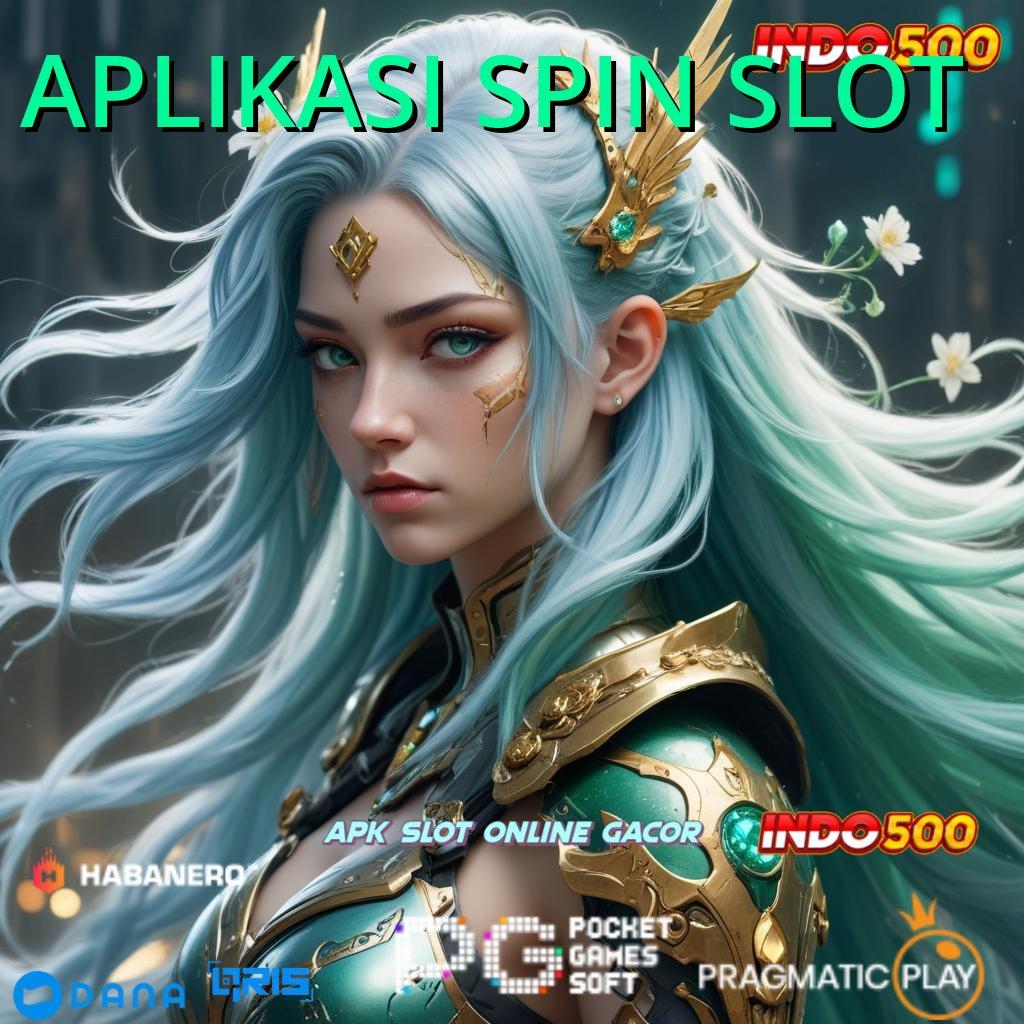 APLIKASI SPIN SLOT # Solusi Hemat Modal Dengan Spin Efektif Hari Ini