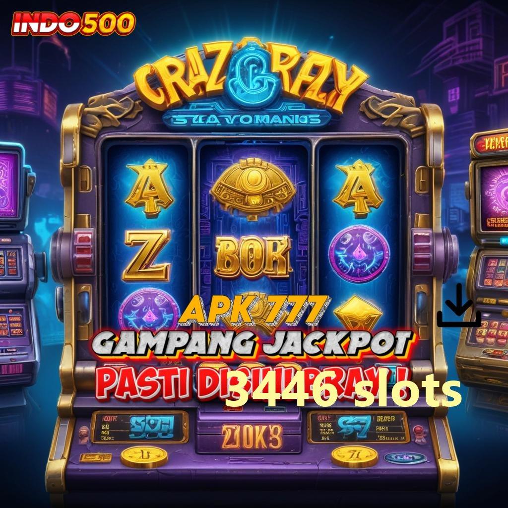 3446 SLOTS ✧ Bisa Kaya Main Saat Ini, Kemenangan Menanti