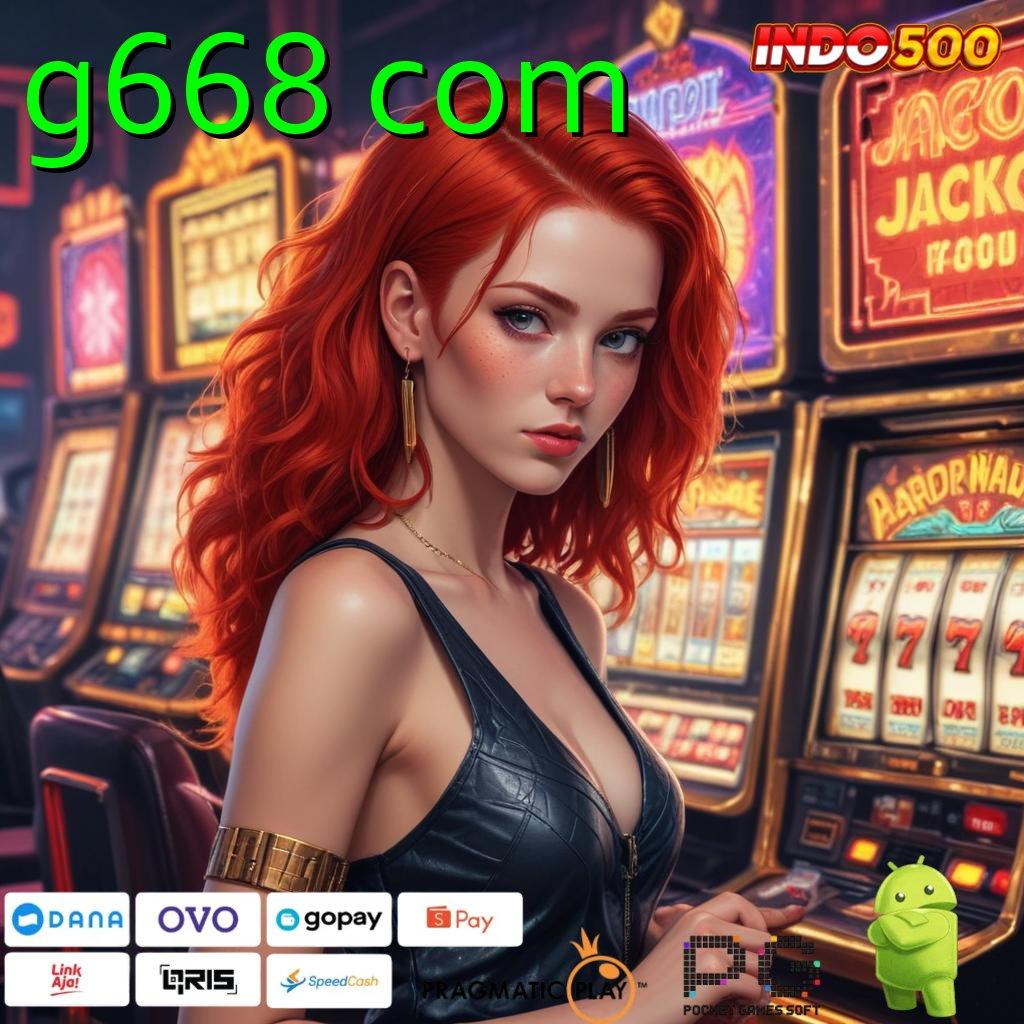 G668 COM Aplikasi Jackpot Langsung WD