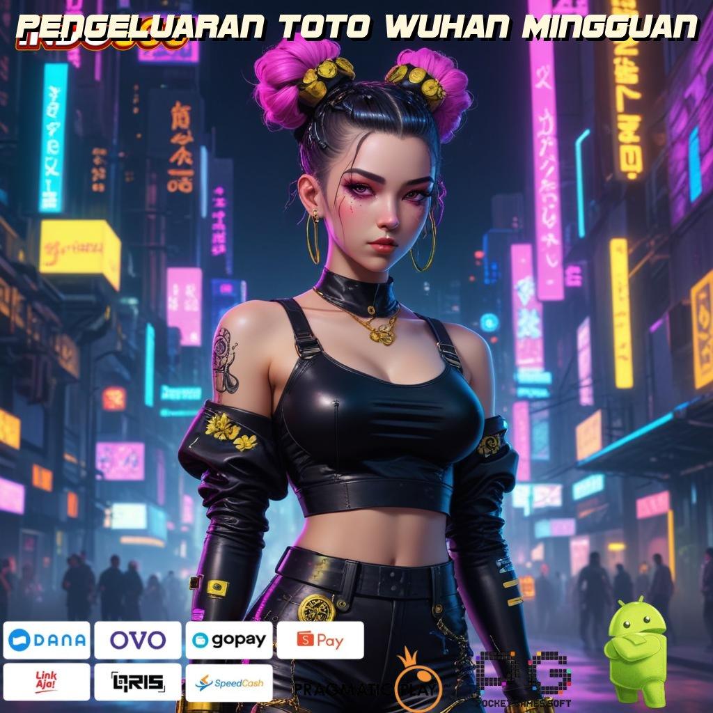 Pengeluaran Toto Wuhan Mingguan