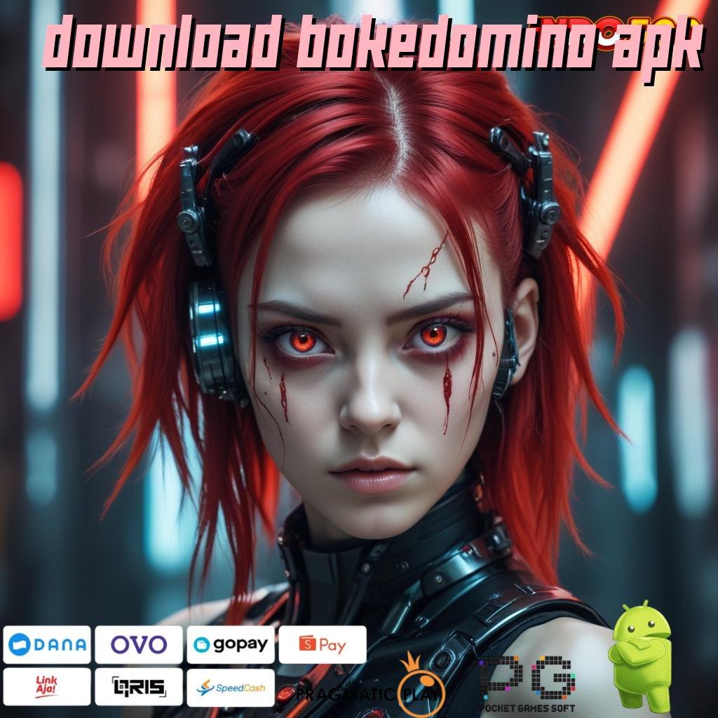 DOWNLOAD BOKEDOMINO APK Sukses Murni Unduh Apk Slot Maxwin untuk Android & iOS