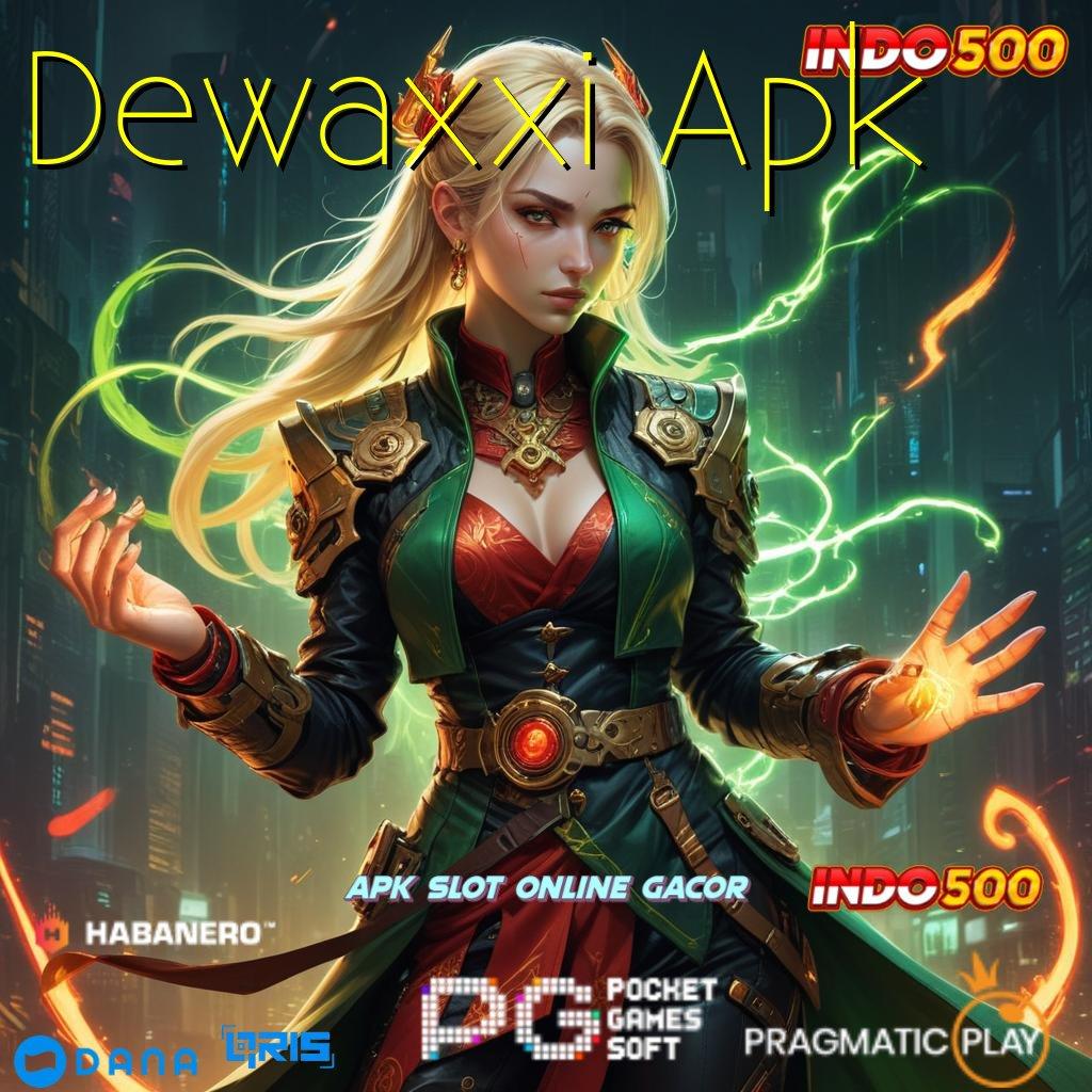 Dewaxxi Apk