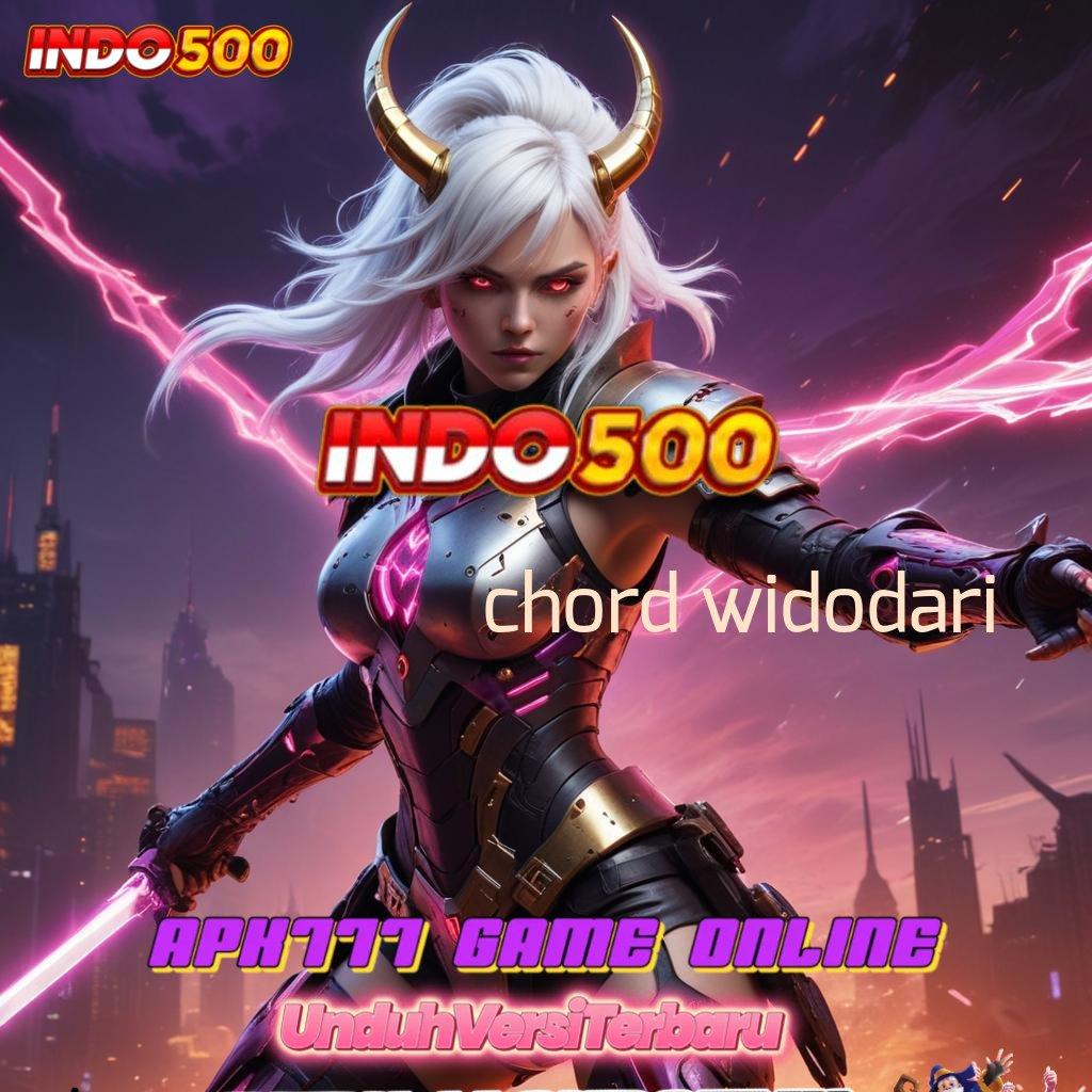 CHORD WIDODARI ➿ Bonus Prima Event Instan Server