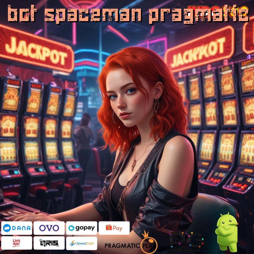 BOT SPACEMAN PRAGMATIC Terminal Digital Baru untuk Keunggulan yang Nyata