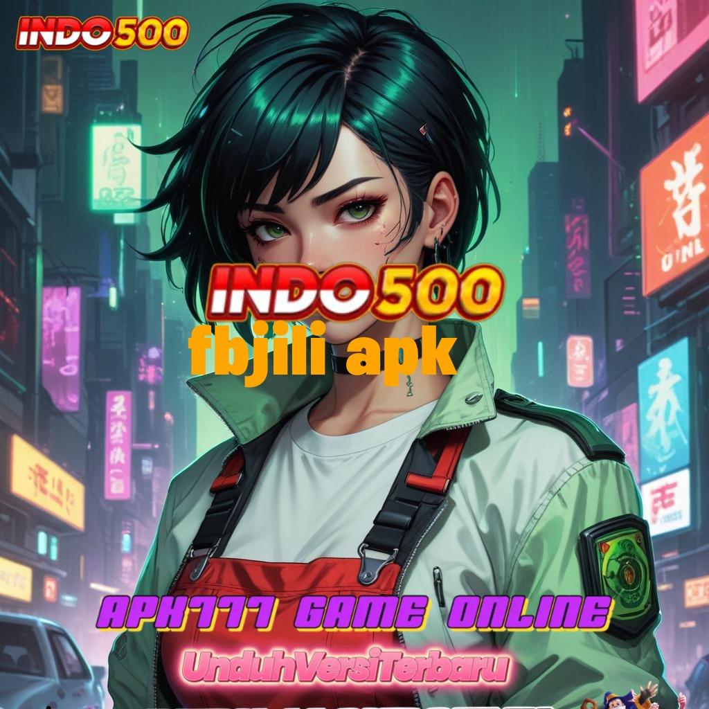 FBJILI APK 👉 Win Dijamin Unduh Apk Slot Gacor 777 Versi Paling Terbaru