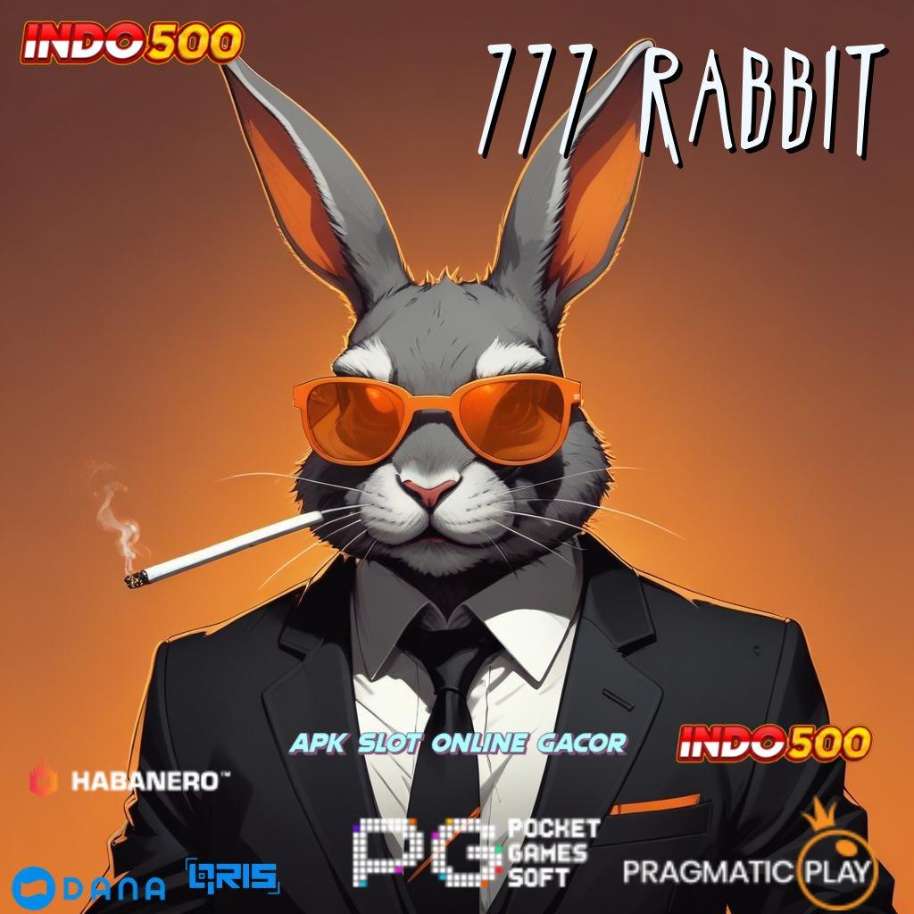 777 RABBIT 🚀 Kaitkan Ruang Interaksi Saluran Pertukaran Pengant