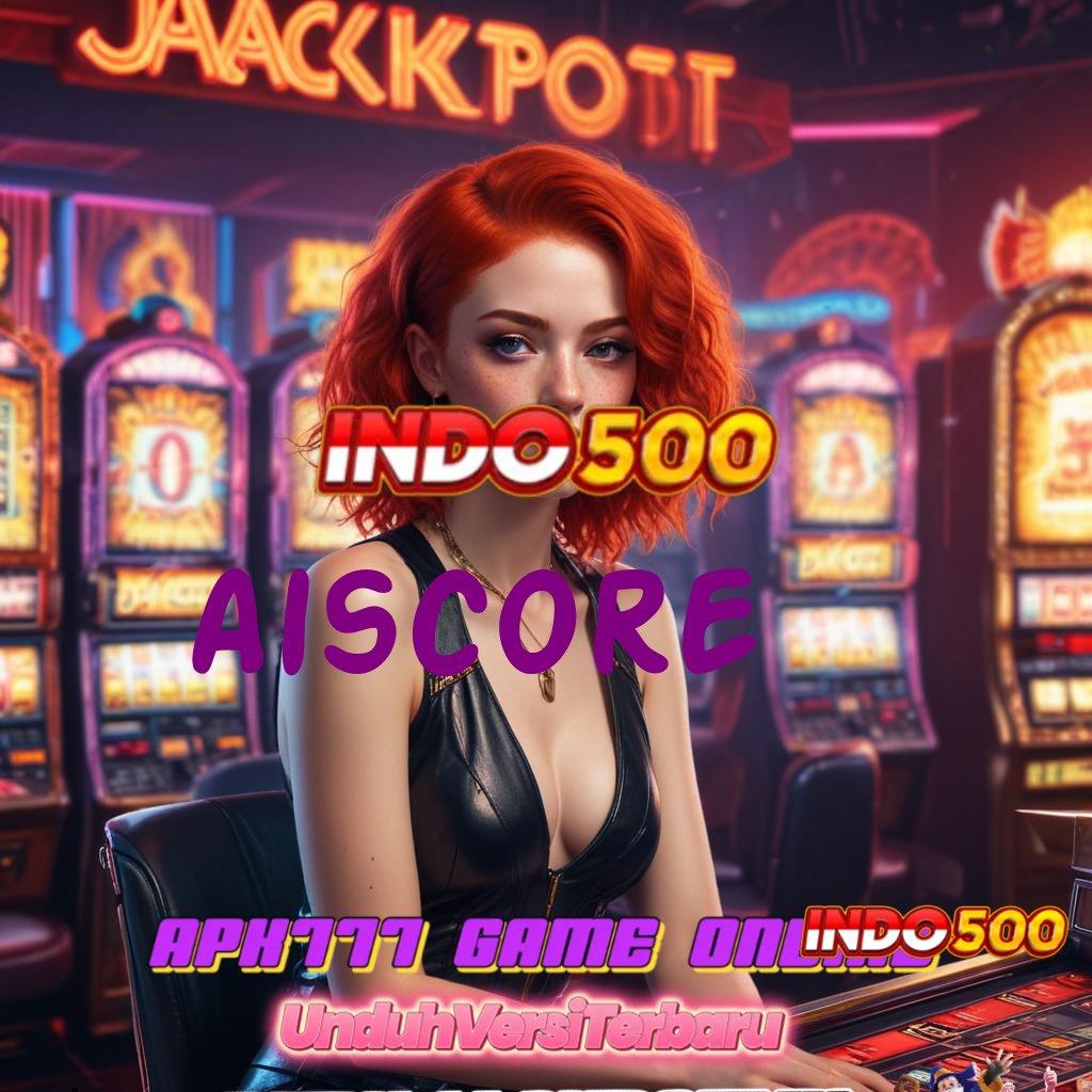 AISCORE ✅ jackpot harian terkini kesuksesan ambisi pengusaha konsekuensi juara