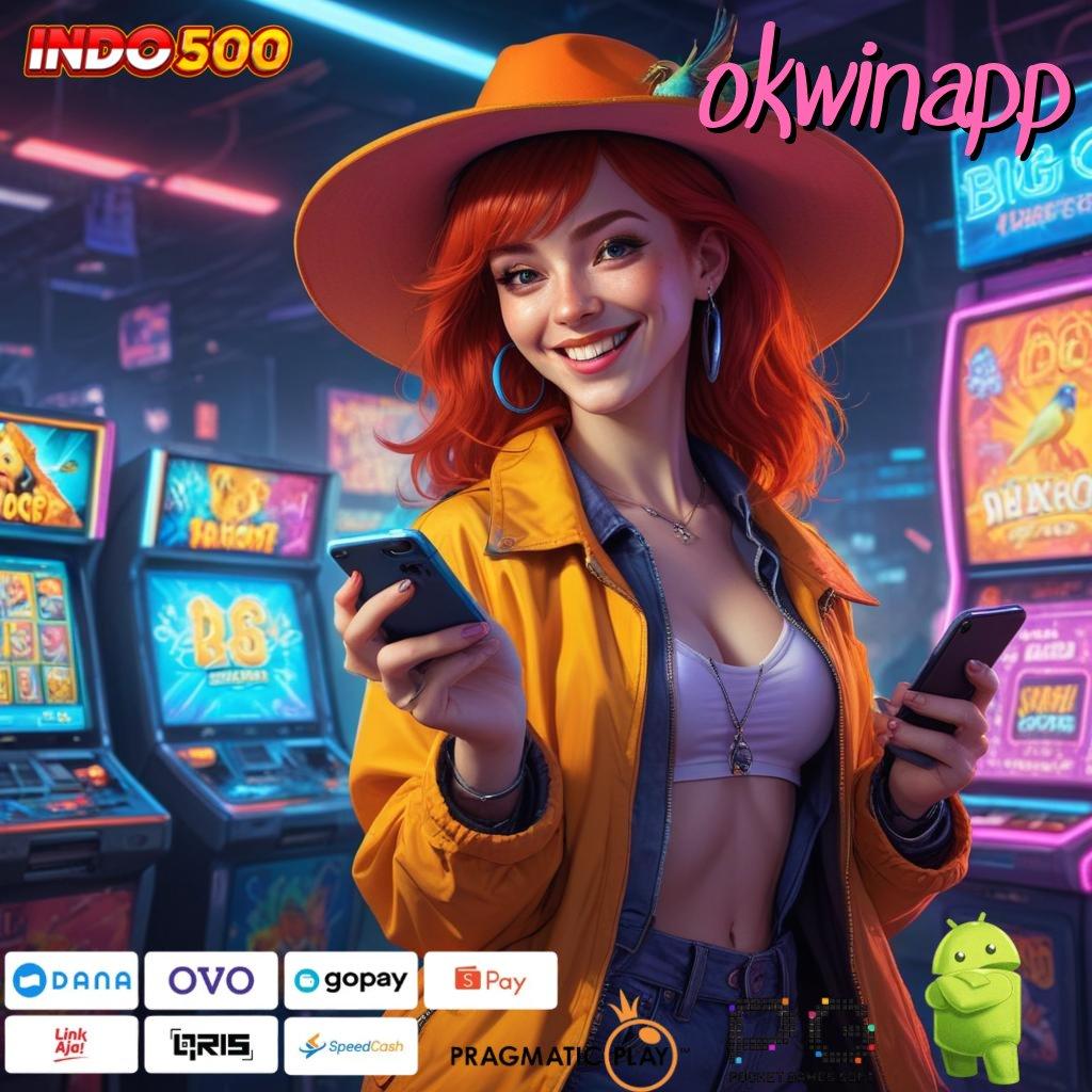 OKWINAPP Pembaruan APK Bonus Harian Struktur Operasional