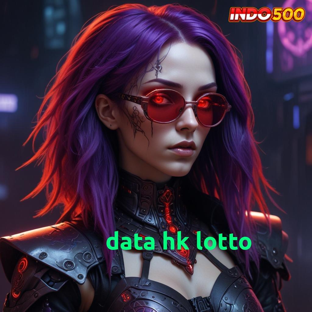 DATA HK LOTTO ⇏ edisi kekinian zona game paling lengkap