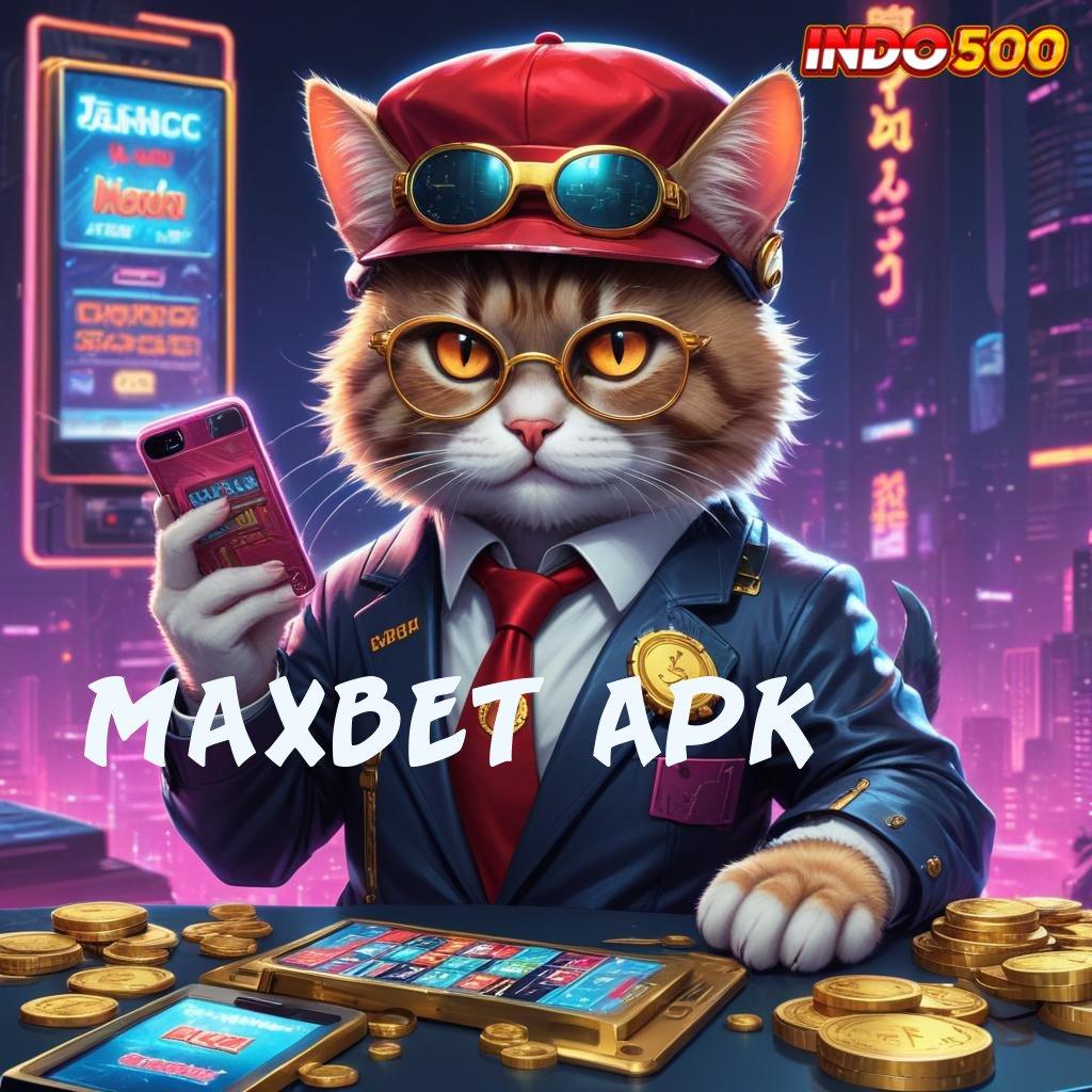 MAXBET APK 💫 Tautan Digital Slot Pragmatic Play Terpercaya